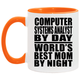 Computer Systems Analyst By Day World's Best Mom By Night - 11oz Accent Mug Orange
