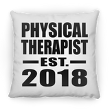 Physical Therapist Established EST. 2018 - Throw Pillow