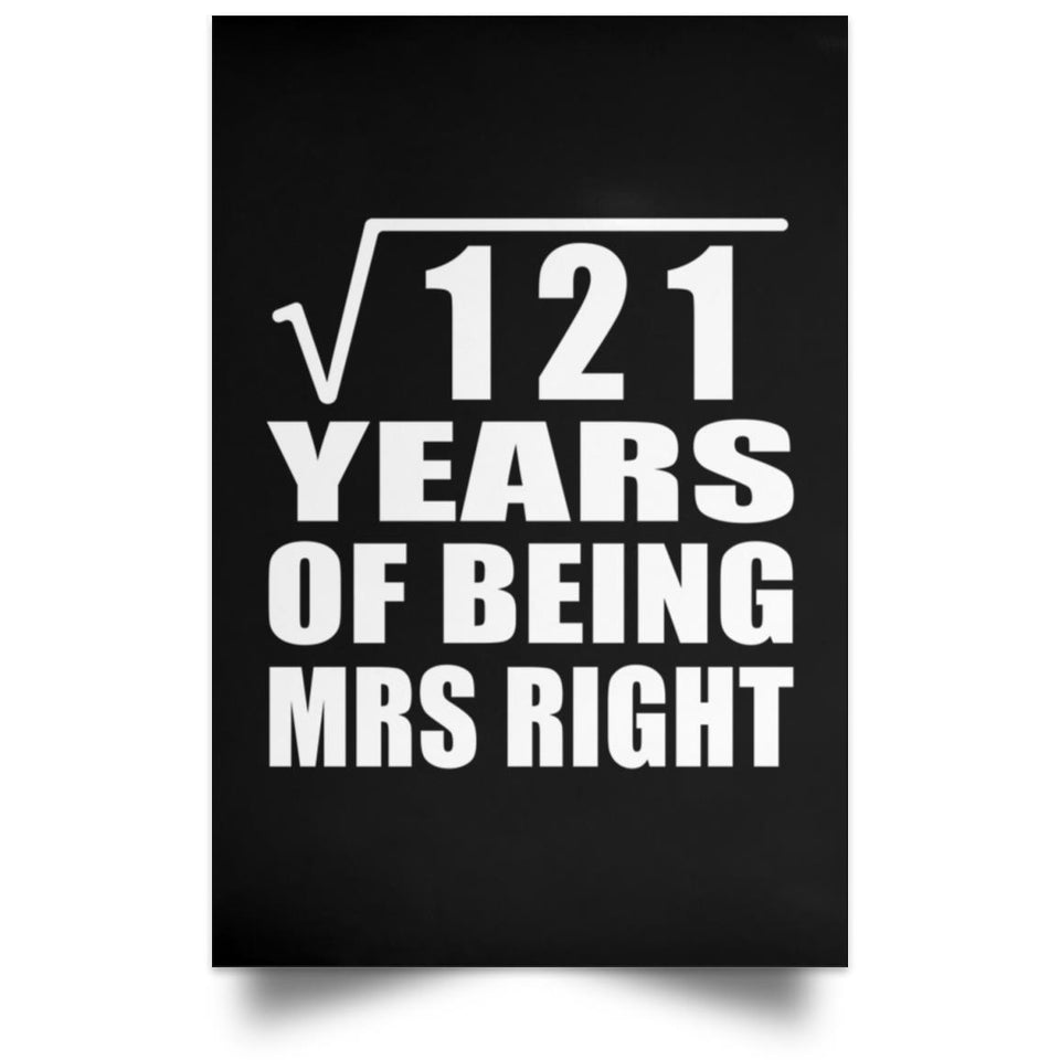 11th Anniversary Square Root of 121 Years of Being Mrs Right - Poster Portrait