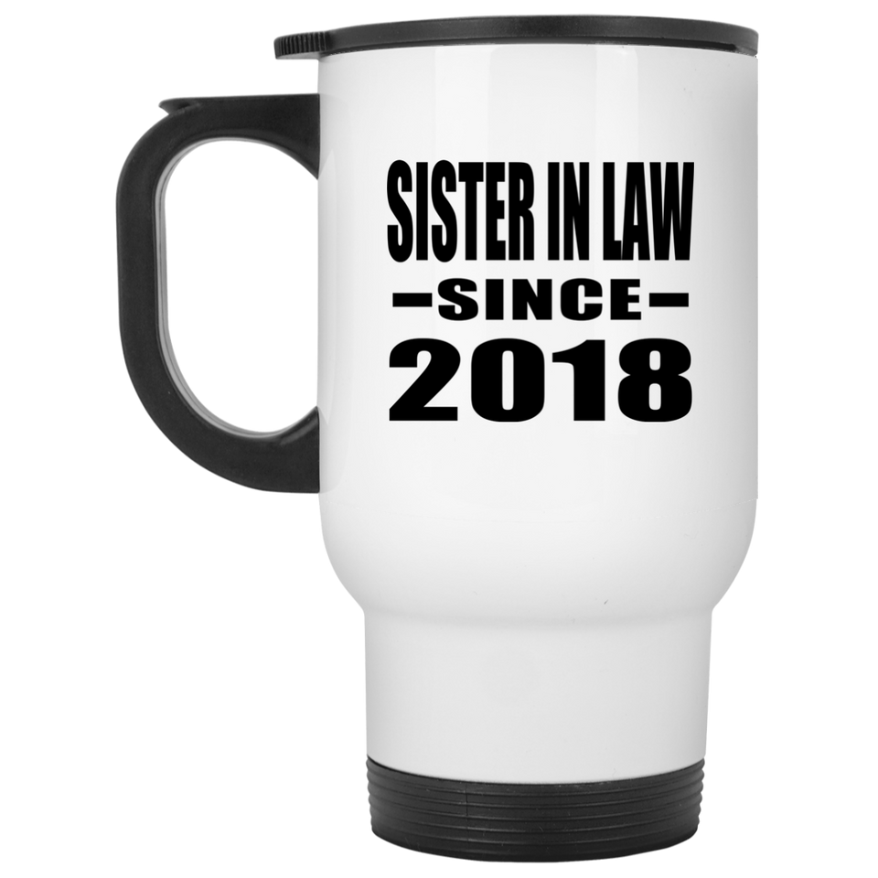 Sister In Law Since 2018 - White Travel Mug