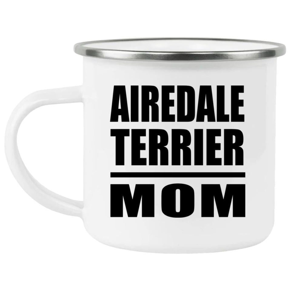 Airedale Terrier Mom - 12oz Camping Mug