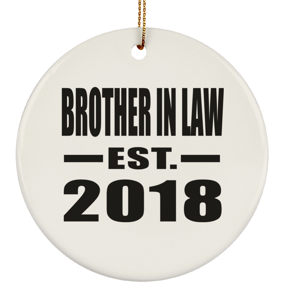 Brother In Law Established EST. 2018 - Circle Ornament