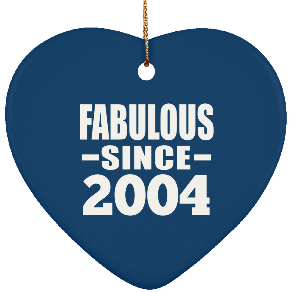 20th Birthday Fabulous Since 2004 - Heart Ornament