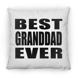 Best Granddad Ever - Throw Pillow