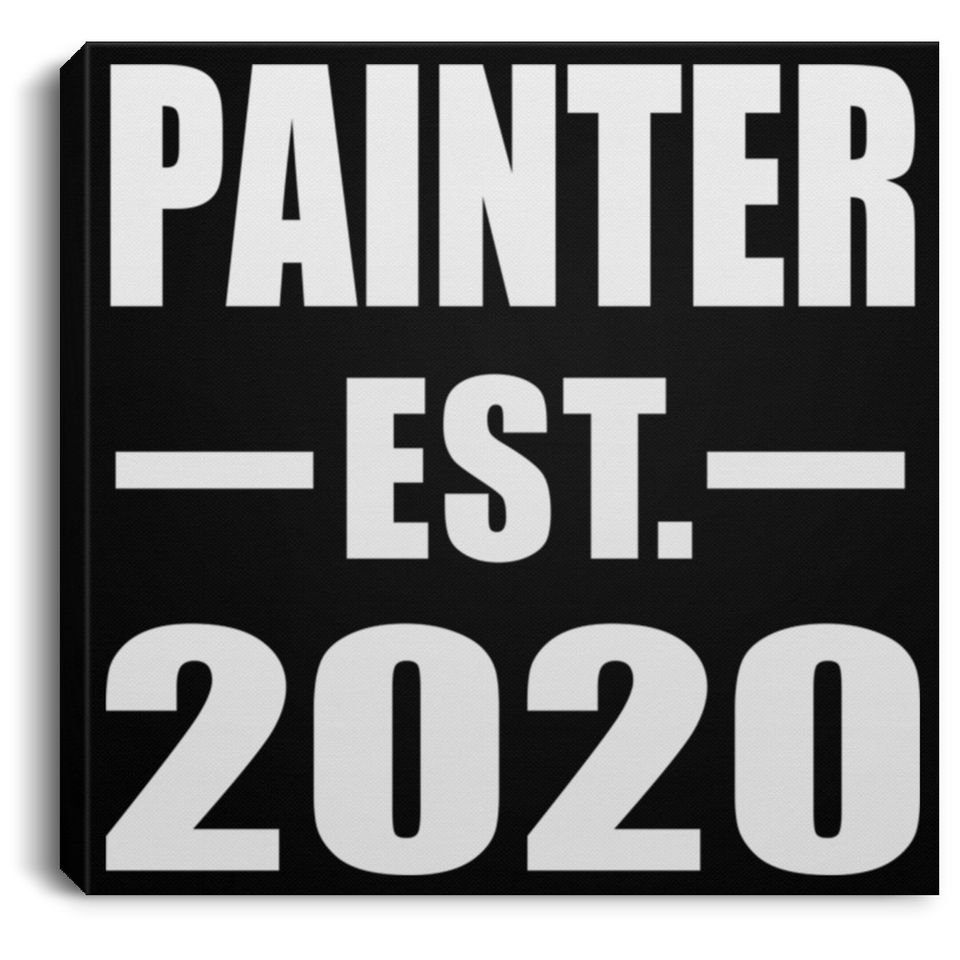 Painter Established EST. 2020 - Canvas Square