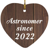 Astronomer Since 2022 - Heart Ornament D