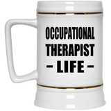 Occupational Therapist Life - Beer Stein