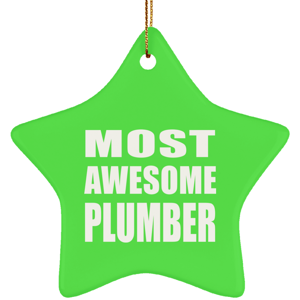 Most Awesome Plumber - Star Ornament