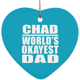 Chad World's Okayest Dad - Heart Ornament