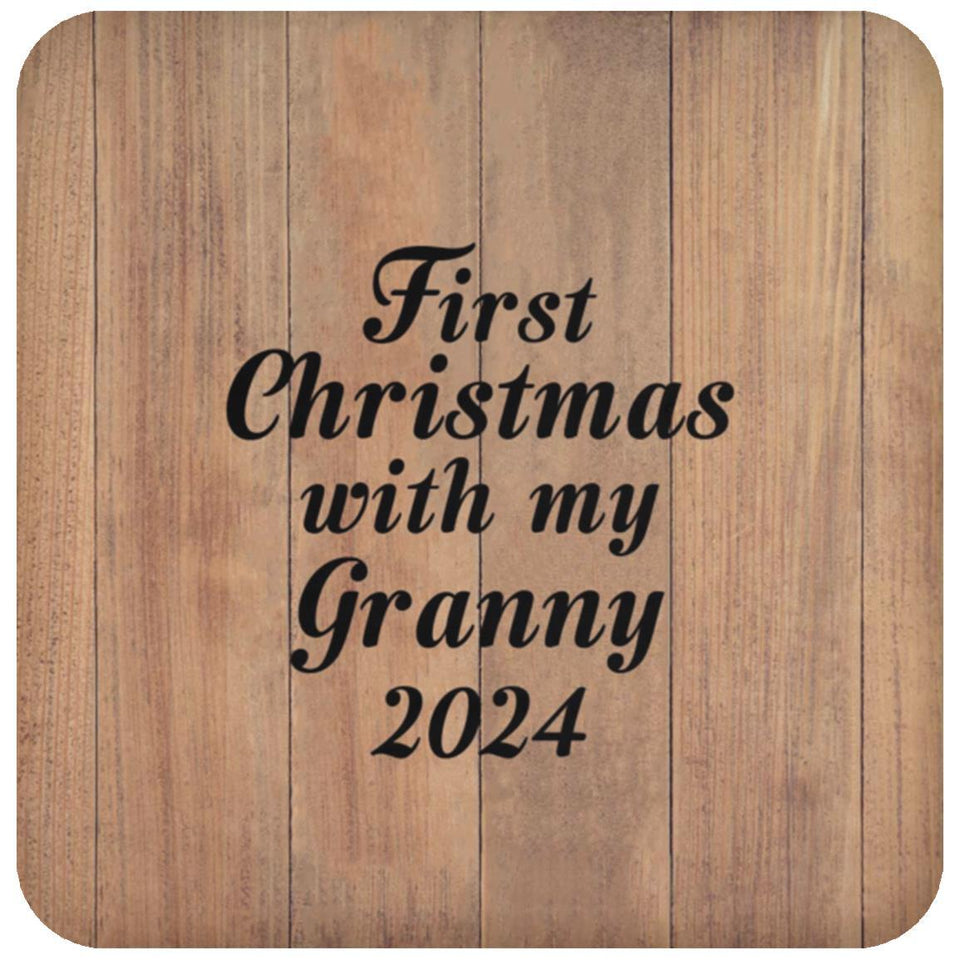 First Christmas With My Granny 2024 - Drink Coaster C