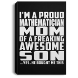 Proud Mathematician Mom Of Awesome Son - Canvas Portrait