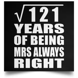 11th Anniversary Square Root of 121 Years Mrs Always Right - Poster Square