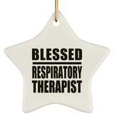 Blessed Respiratory Therapist - Star Ornament