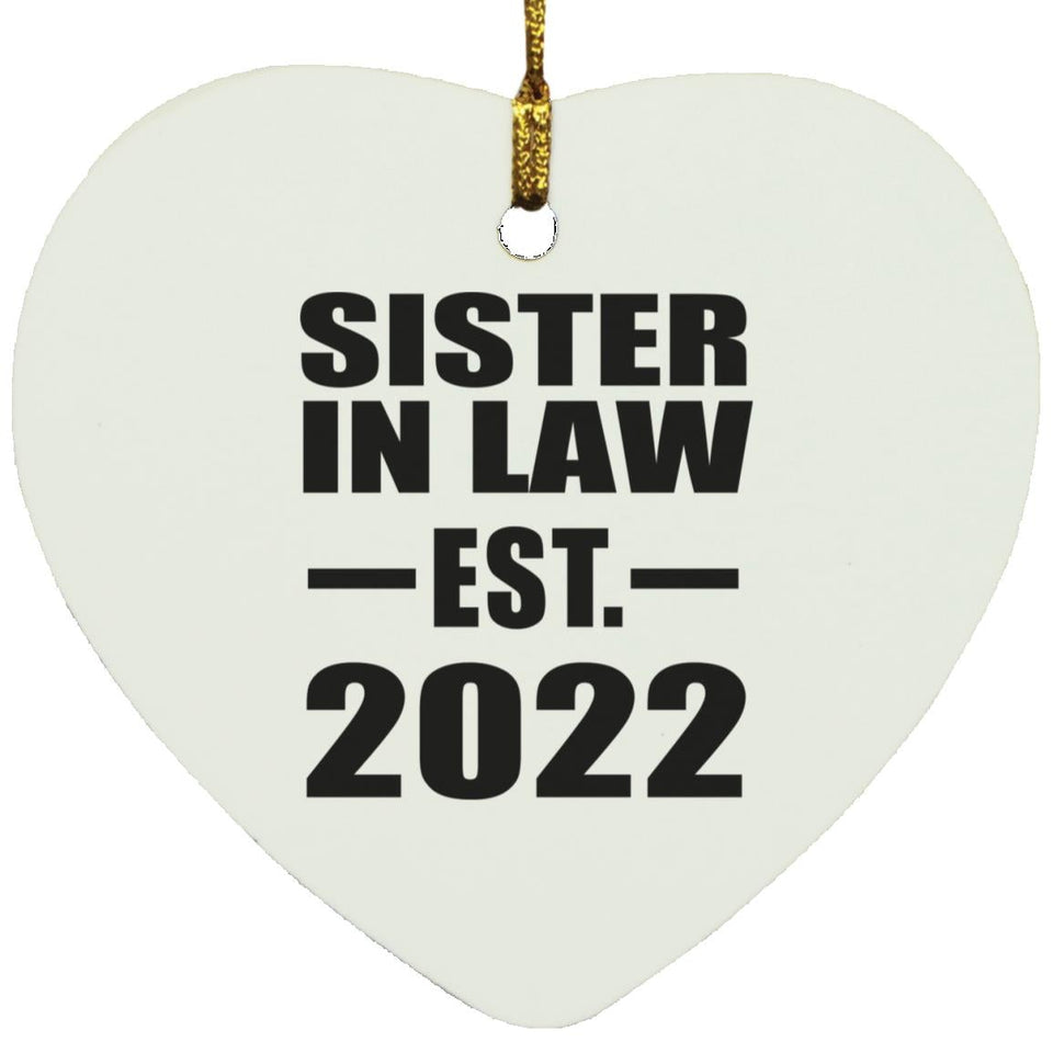 Sister In Law Established EST. 2022 - Heart Ornament