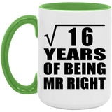 4th Anniversary Square Root of 16 Years of Being Mr Right - 15oz Accent Mug Green