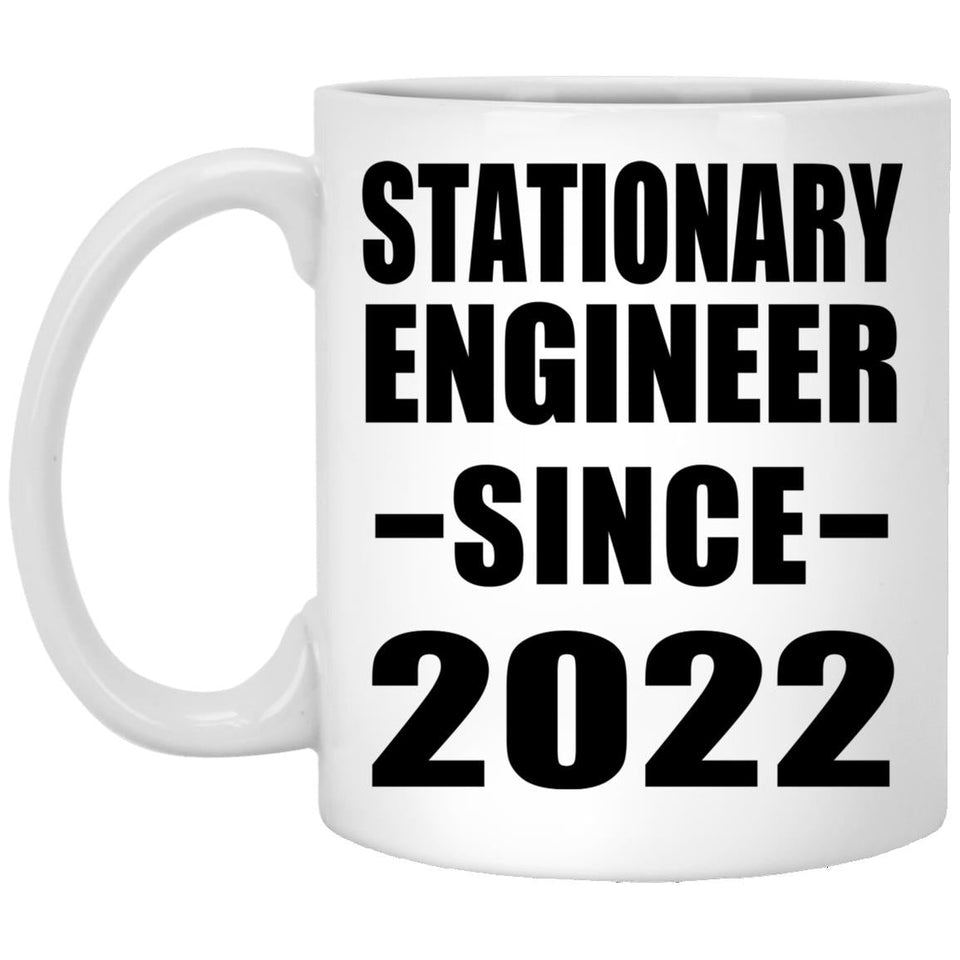 Stationary Engineer Since 2022 - 11oz Coffee Mug