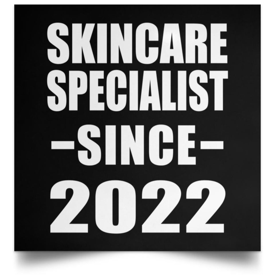 Skincare Specialist Since 2022 - Poster Square