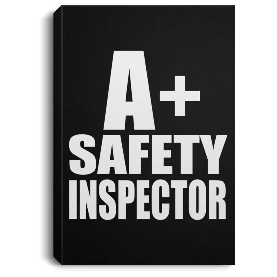 A+ Safety Inspector - Canvas Portrait
