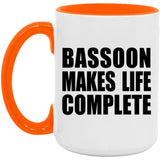 Bassoon Makes Life Complete - 15oz Accent Mug Orange