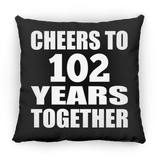 102nd Anniversary Cheers To 102 Years Together - Throw Pillow Black