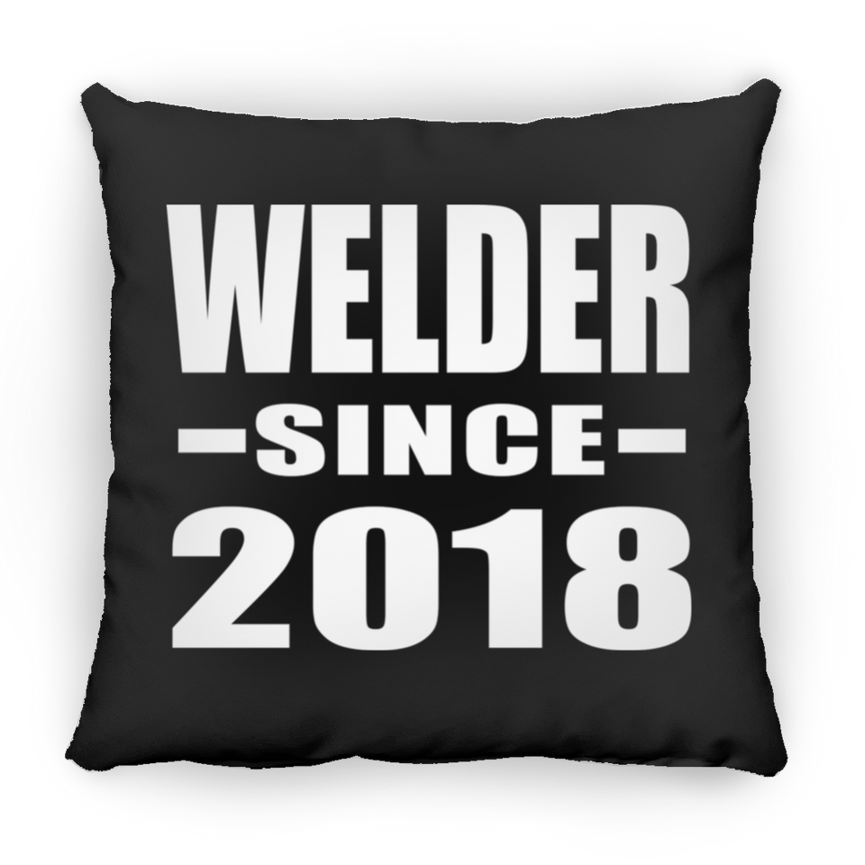 Welder Since 2018 - Throw Pillow Black