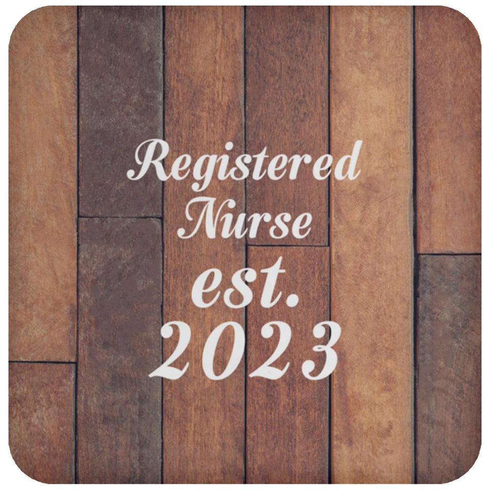 Registered Nurse Established Est. 2023 - Drink Coaster E