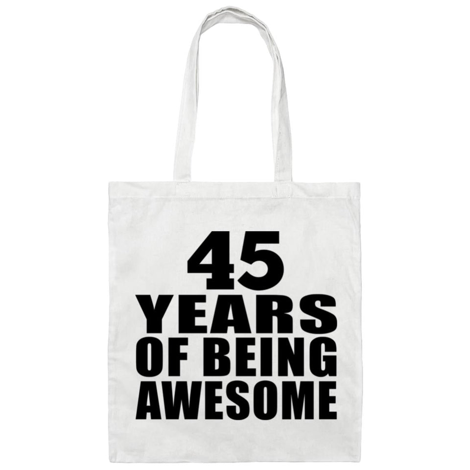 45th Birthday 45 Years Of Being Awesome - Tote Bag White