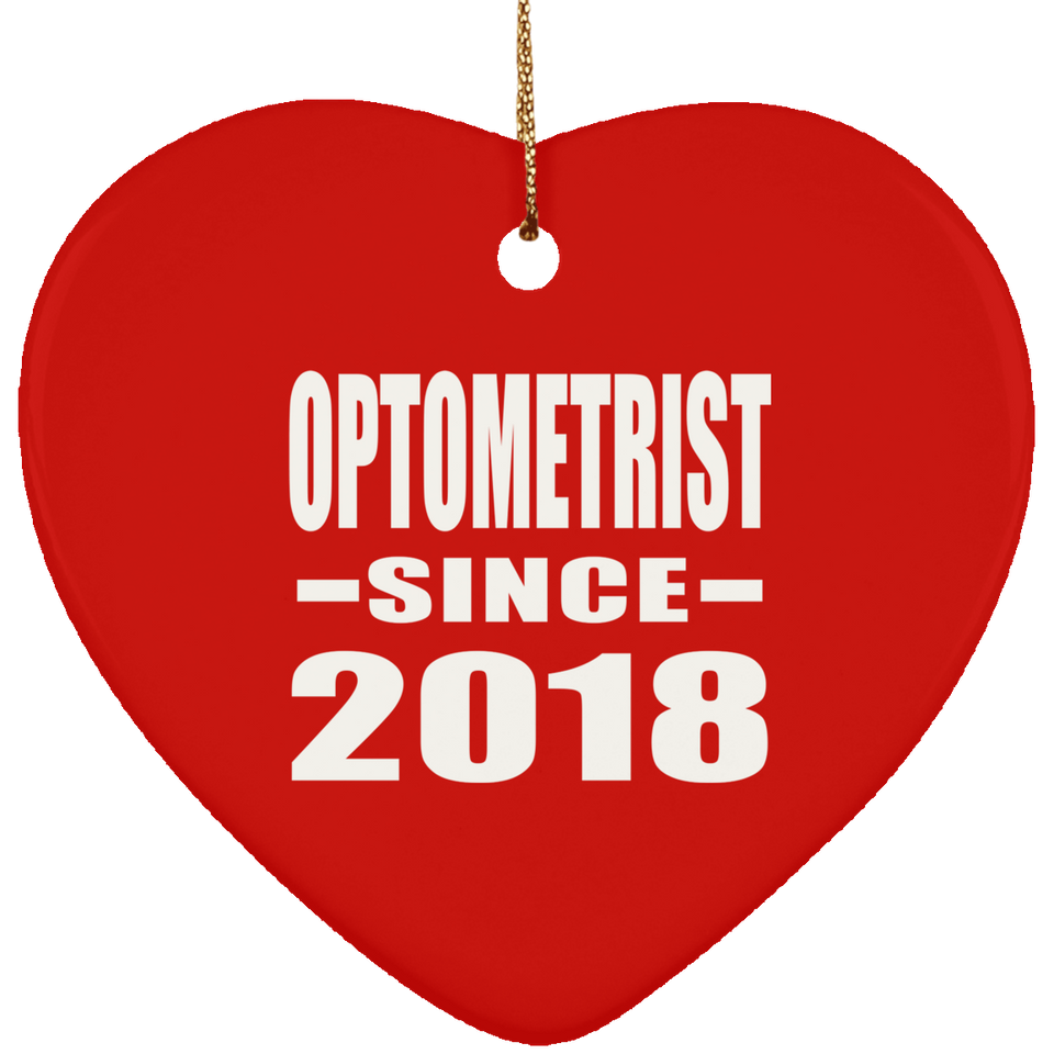 Optometrist Since 2018 - Heart Ornament