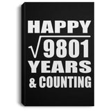 Happy 99th Anniversary Square Root of 9801 Years & Counting - Canvas Portrait