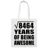 92nd Birthday Square Root of 8464 Years of Being Awesome - Tote Bag White