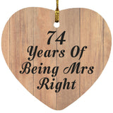 74th Anniversary 74 Years Of Being Mrs Right - Heart Ornament C