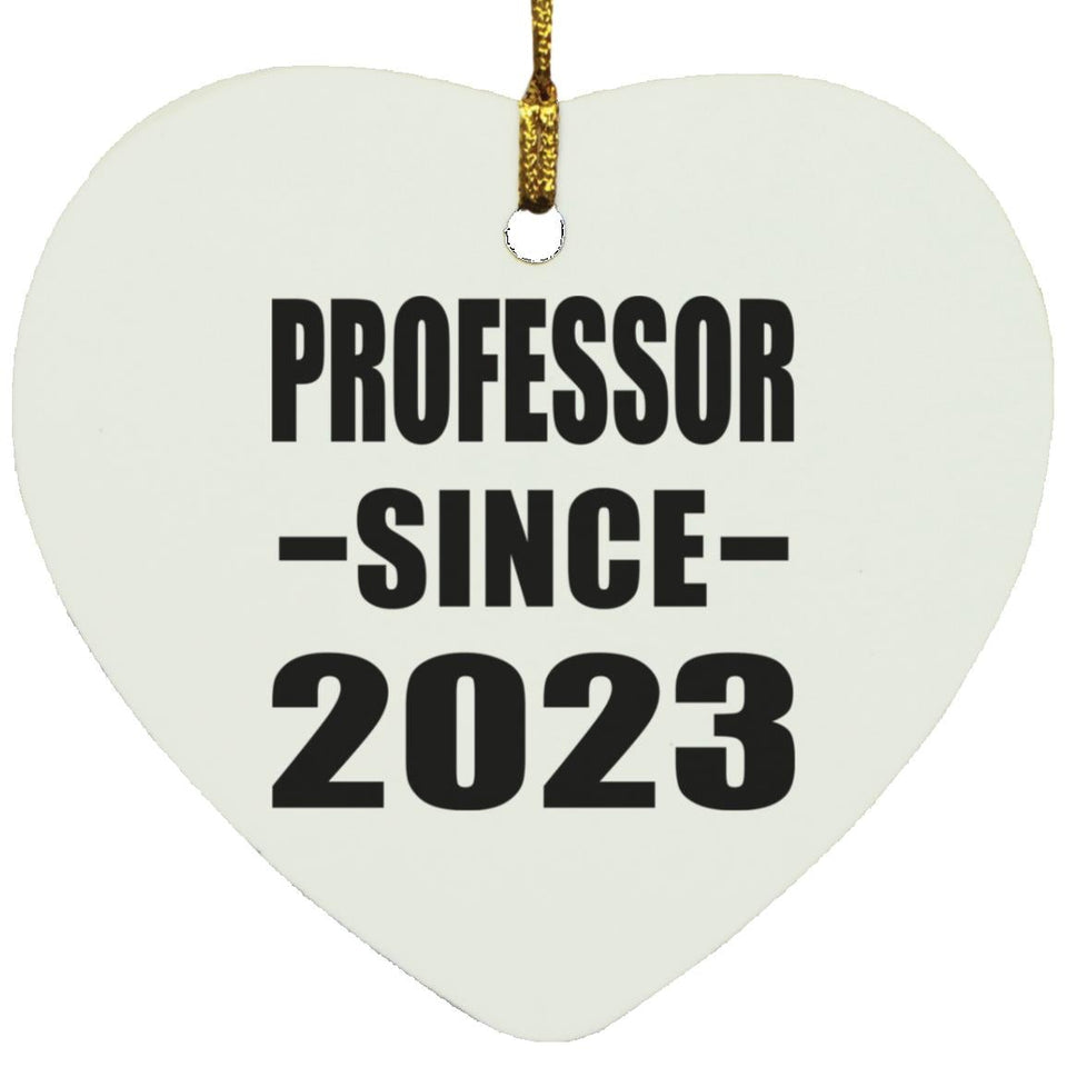 Professor Since 2023 - Heart Ornament