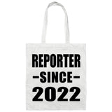 Reporter Since 2022 - Tote Bag White