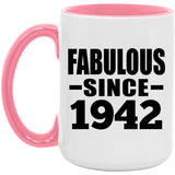 82nd Birthday Fabulous Since 1942 - 15oz Accent Mug Pink