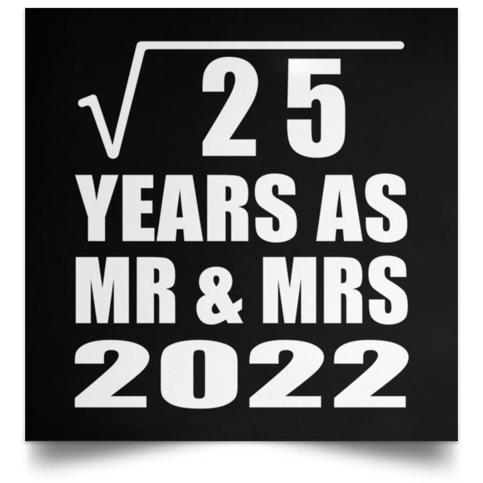 5th Anniversary Square Root of 25 Years As Mr & Mrs 2022 - Poster Square
