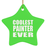 Coolest Painter Ever - Star Ornament