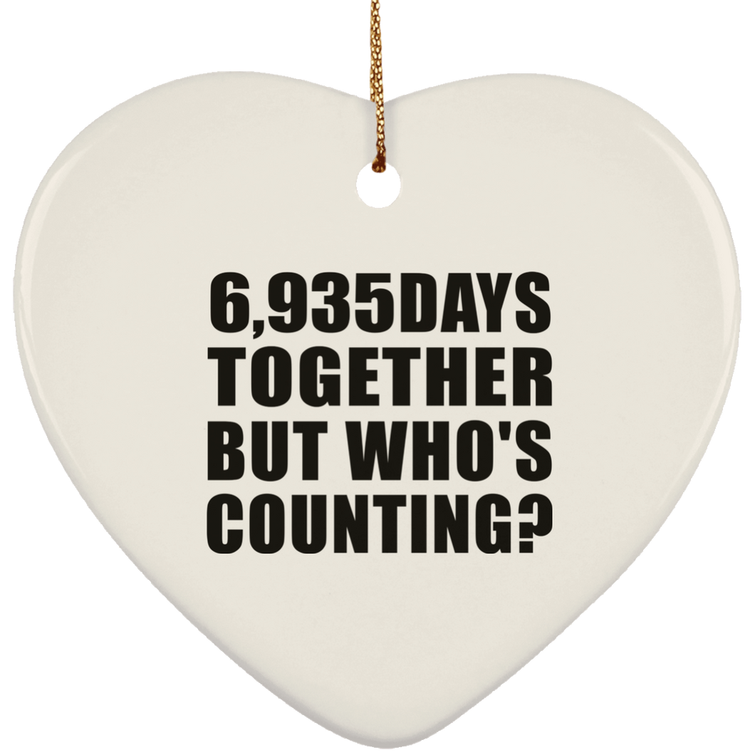 19th Anniversary 6,935 Days Together But Who's Counting - Heart Ornament