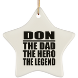 Don The Dad The Hero The Legend - Star Ornament