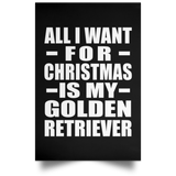 All I Want For Christmas Is My Golden Retriever - Poster Portrait