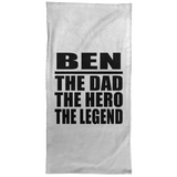 Ben The Dad The Hero The Legend - Hand Towel
