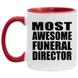 Most Awesome Funeral Director - 11oz Accent Mug Red