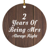 2nd Anniversary 2 Years Of Being Mrs Always Right - Circle Ornament D