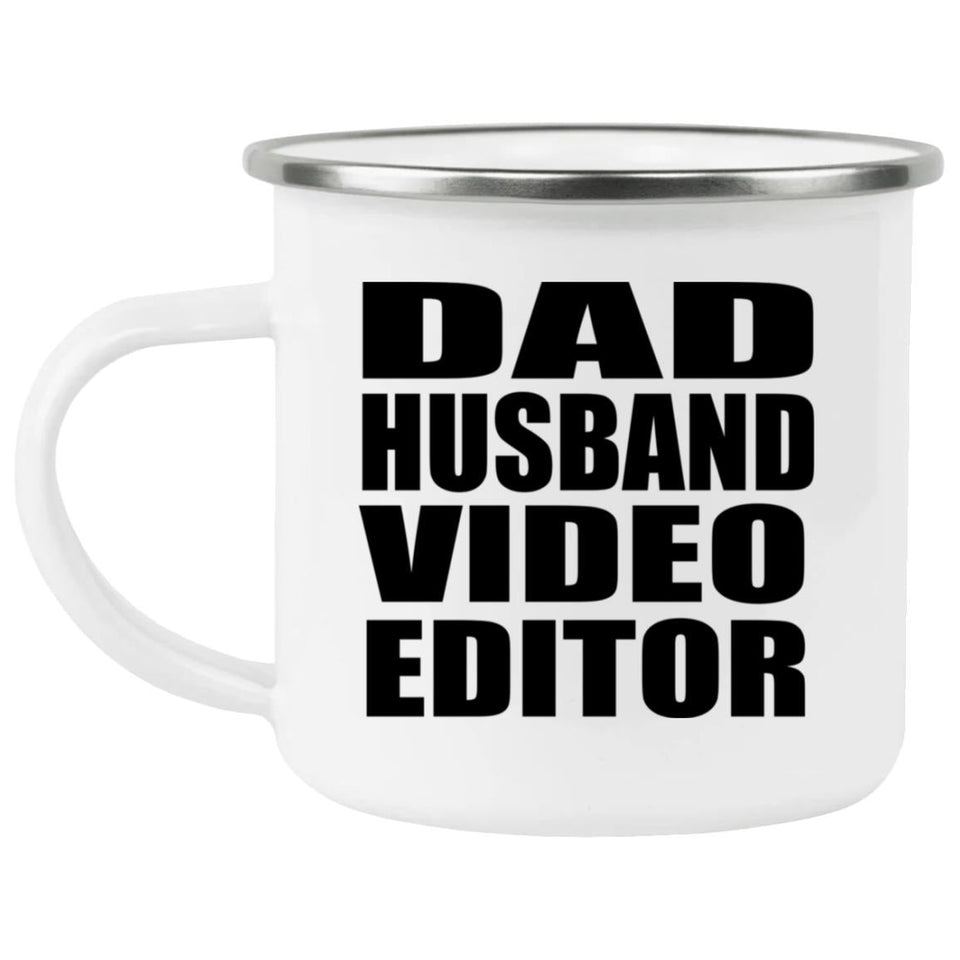 Dad Husband Video Editor - 12oz Camping Mug