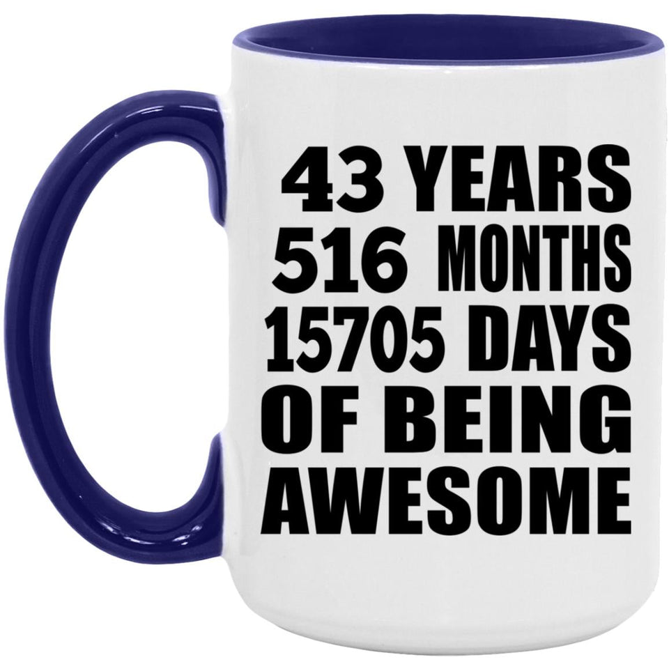 43rd Birthday 43 Years 516 Months 15705 Days Of Awesome - 15oz Accent Mug Purple