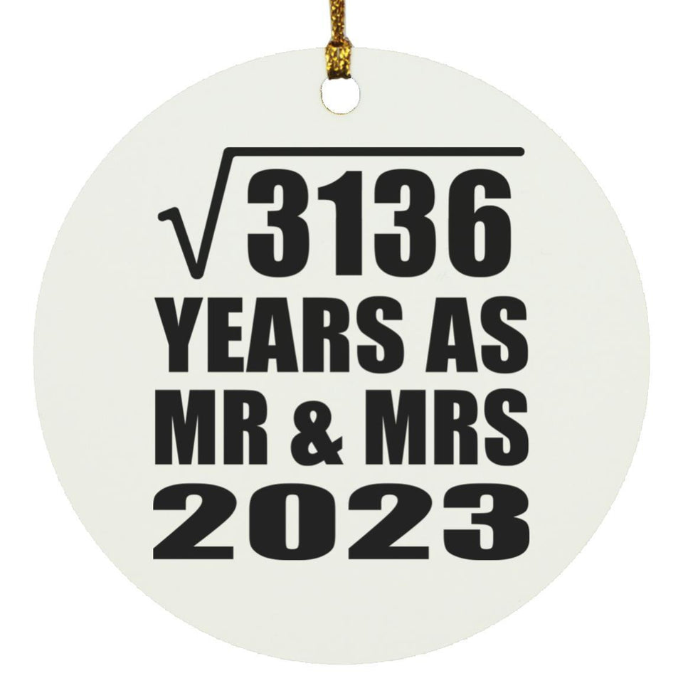 56th Anniversary Square Root of 3136 Years As Mr & Mrs 2023 - Circle Ornament