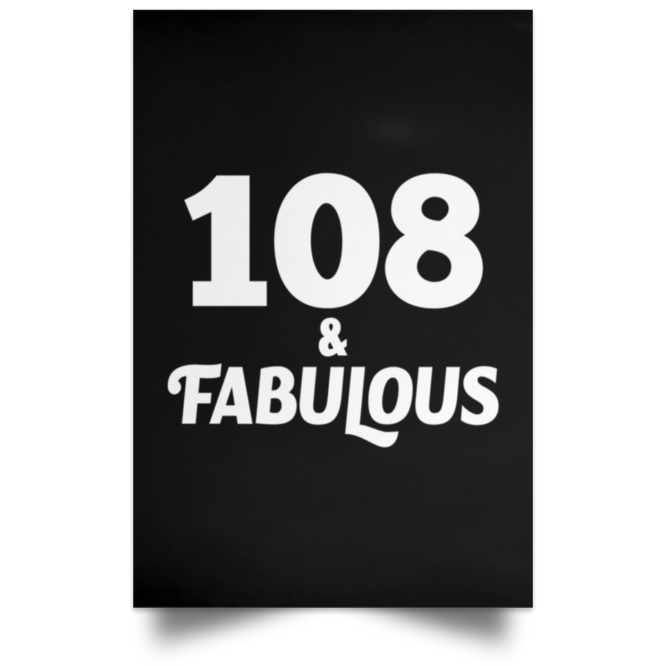 108th Birthday 108 & Fabulous - Poster Portrait