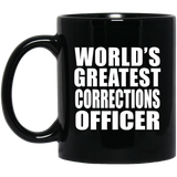 World's Greatest Corrections Officer - 11 Oz Coffee Mug Black