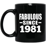 43rd Birthday Fabulous Since 1981 - 11 Oz Coffee Mug Black