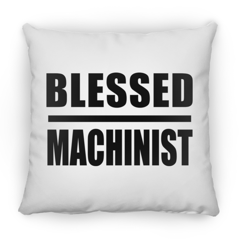 Blessed Machinist - Throw Pillow