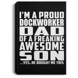 Proud Dockworker Dad Of Awesome Son - Canvas Portrait